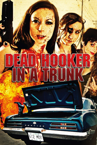 Dead Hooker in a Trunk is the best movie in Iven Morgan filmography.
