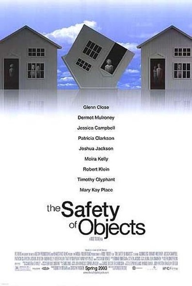 The Safety of Objects is the best movie in Jessica Campbell filmography.