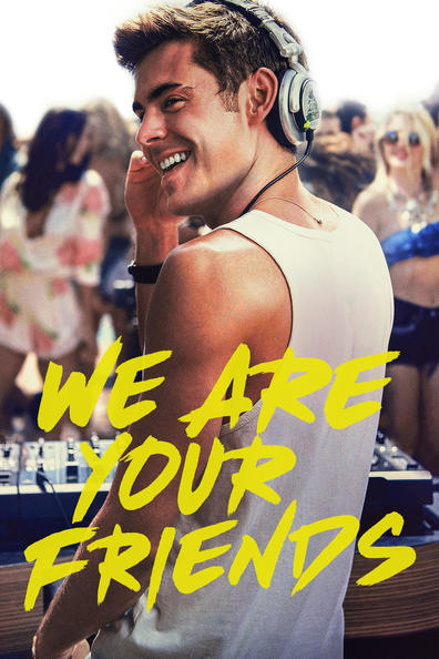 We Are Your Friends is the best movie in Alex Shaffer filmography.