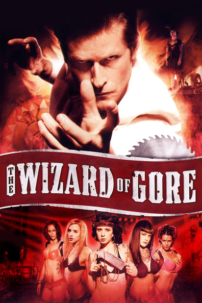 The Wizard of Gore is the best movie in Garz Chan filmography.