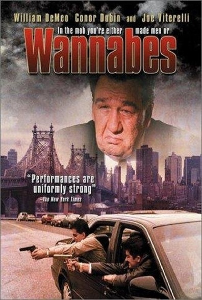 Wannabes is the best movie in William DeMeo filmography.