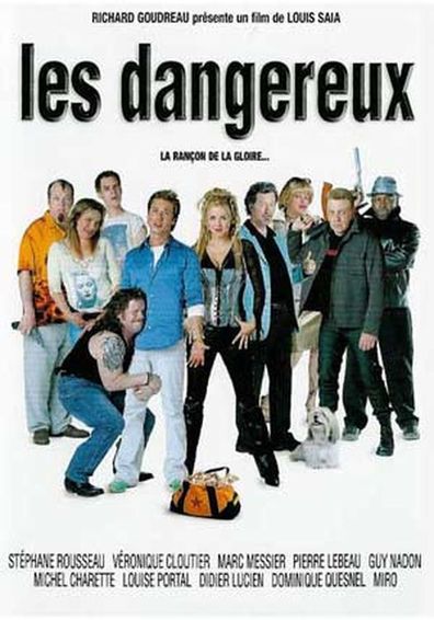 Les dangereux is the best movie in Stephane Rousseau filmography.