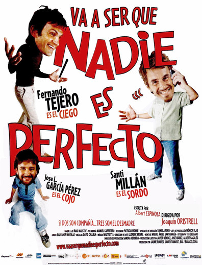 Va a ser que nadie es perfecto is the best movie in Teresa Hurtado de Ory filmography.