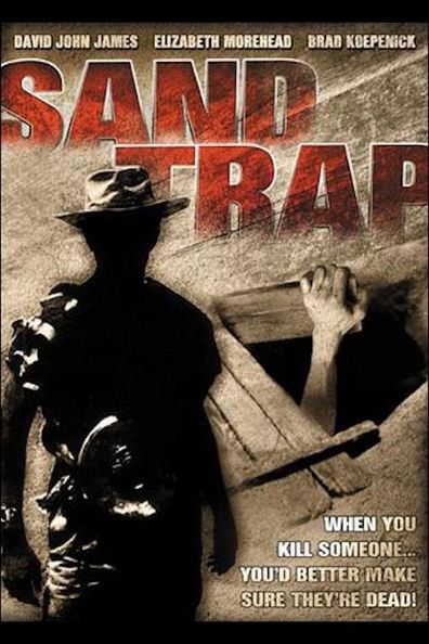 Sand Trap is the best movie in Bob Thompson filmography.