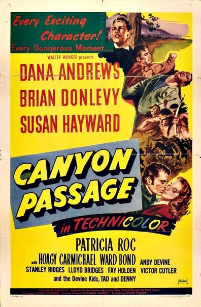Canyon Passage is the best movie in Dana Andrews filmography.