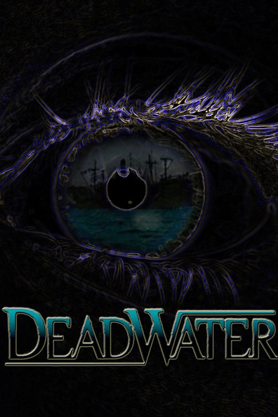 Deadwater is the best movie in David Hutchison filmography.