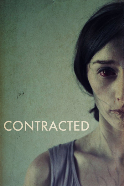 Contracted is the best movie in Matt Mercer filmography.