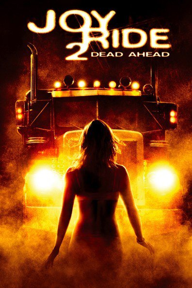 Joy Ride 2: Dead Ahead is the best movie in Gordon Tipple filmography.