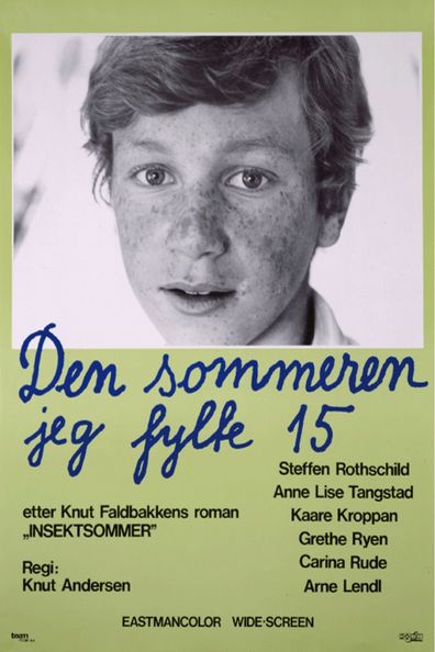 Den sommeren jeg fylte 15 is the best movie in Steffen Rothschild filmography.