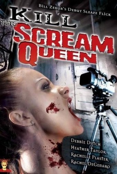 Kill the Scream Queen is the best movie in Debbie D filmography.