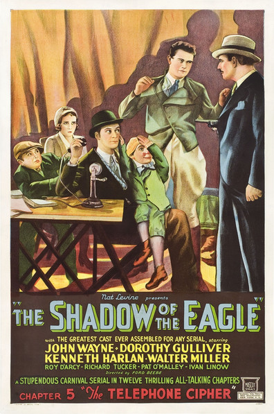 The Shadow of the Eagle is the best movie in Pat O\'Malley filmography.