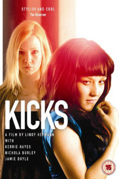 Kicks is the best movie in Kerri Heyes filmography.