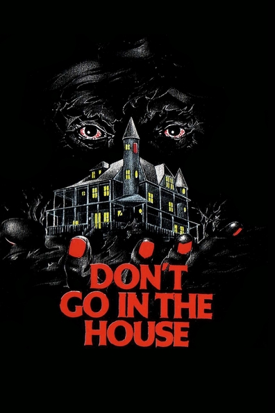 Don't Go in the House is the best movie in Dan Grimaldi filmography.