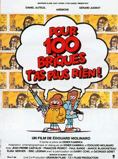 Pour 100 briques t'as plus rien... is the best movie in Paul Barge filmography.
