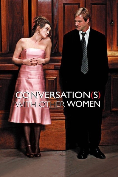 Conversations with Other Women is the best movie in Nora Zehetner filmography.