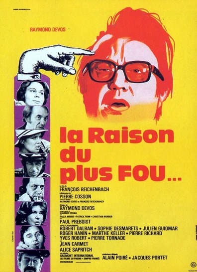 La raison du plus fou is the best movie in Raymond Devos filmography.