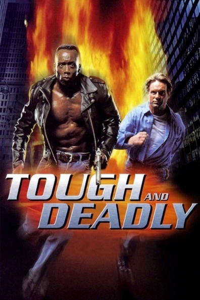 Tough and Deadly is the best movie in Sheila Hanahan filmography.
