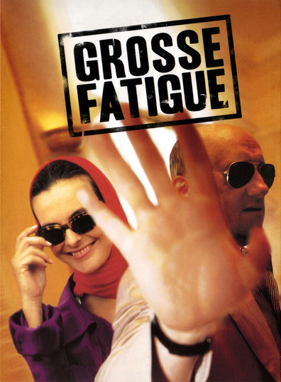 Grosse fatigue is the best movie in David Hallyday filmography.