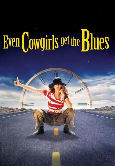 Even Cowgirls Get the Blues is the best movie in Betsy Roth filmography.
