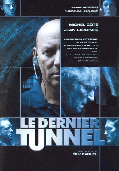 Le dernier tunnel is the best movie in Sebastien Huberdeau filmography.