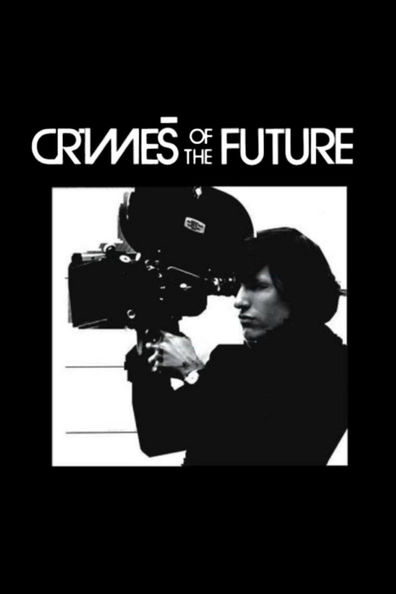 Crimes of the Future is the best movie in Ronald Mlodzik filmography.