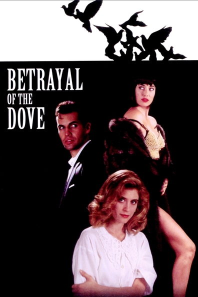 Betrayal of the Dove is the best movie in Sebastian Harrison filmography.