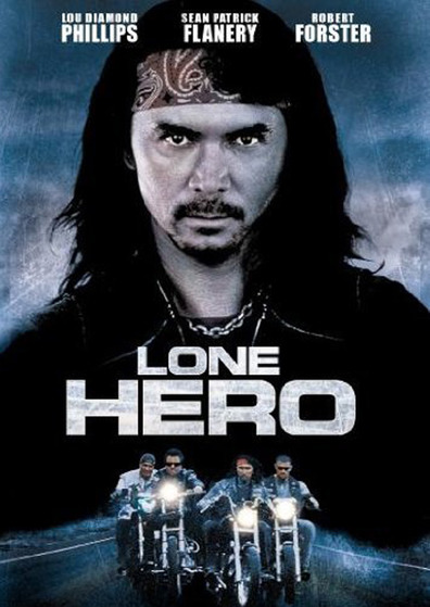 Lone Hero is the best movie in Hugh Dillon filmography.