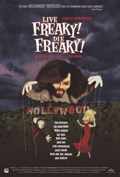 Live Freaky Die Freaky is the best movie in Billie Joe Armstrong filmography.
