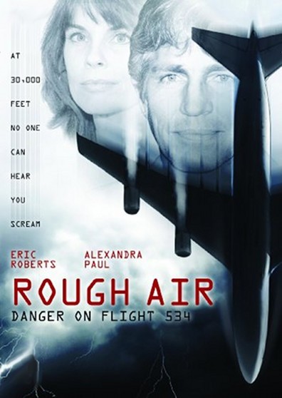 Rough Air: Danger on Flight 534 is the best movie in Sergio Di Zio filmography.