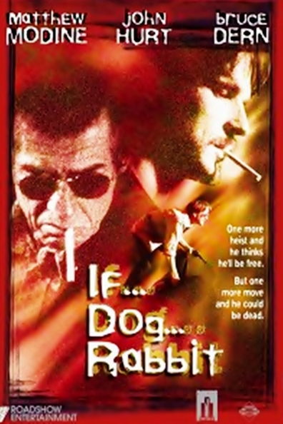 If... Dog... Rabbit... is the best movie in Lisa Marie filmography.