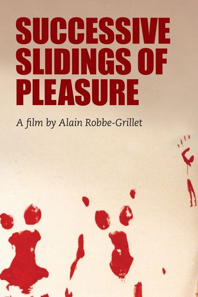 Glissements progressifs du plaisir is the best movie in Alain Robbe-Grillet filmography.