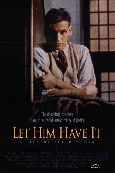 Let Him Have It is the best movie in Peter Eccleston filmography.