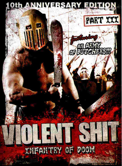 Violent Shit 3 - Infantry of Doom is the best movie in Andreas Schnaas filmography.