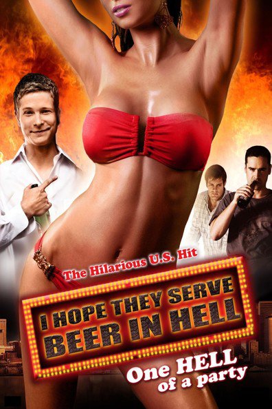 I Hope They Serve Beer in Hell is the best movie in Edward Hibbert filmography.
