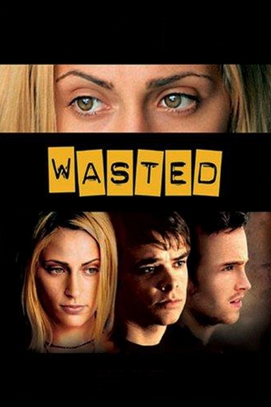 Wasted is the best movie in Barbara Geyts Uilson filmography.