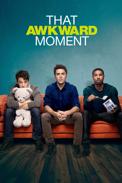 That Awkward Moment is the best movie in Michael B. Jordan filmography.