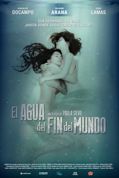 El agua del fin del mundo is the best movie in Grasiela Stefani filmography.