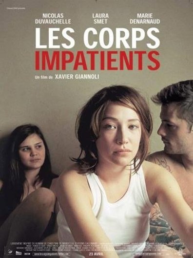 Les corps impatients is the best movie in Marie Denarnaud filmography.
