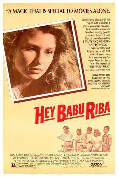 Hey Babu Riba is the best movie in Gala Videnovic filmography.