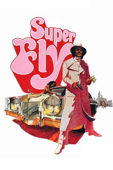 Super Fly is the best movie in Nate Adams filmography.