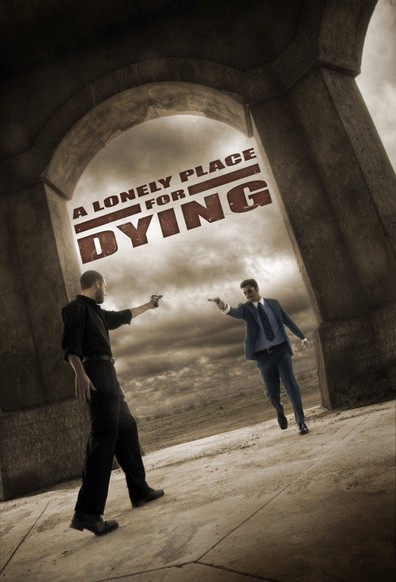 A Lonely Place for Dying is the best movie in Luis Robledo filmography.