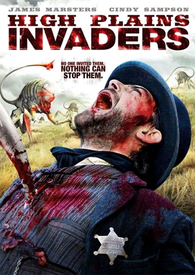 High Plains Invaders is the best movie in Cindi Sampson filmography.