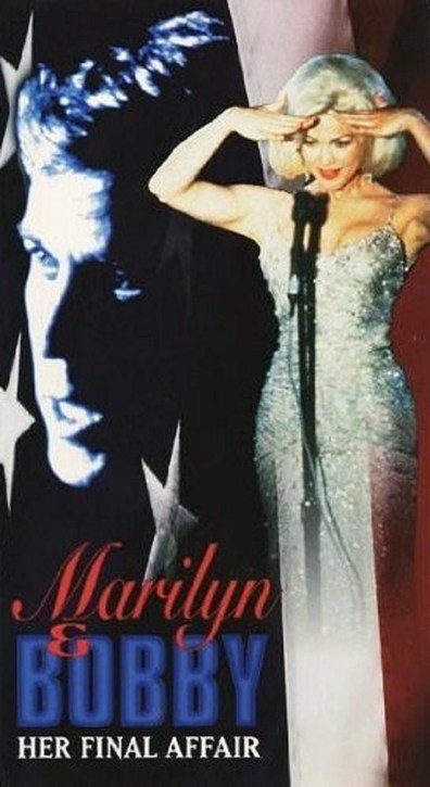 Marilyn & Bobby: Her Final Affair is the best movie in James F. Kelly filmography.