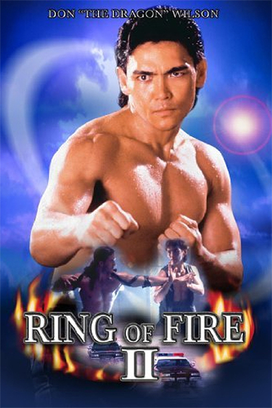 Ring of Fire II: Blood and Steel is the best movie in Don `Drakon` Uilson filmography.