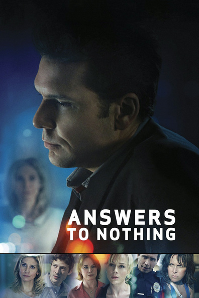 Answers to Nothing is the best movie in Barbara Hershey filmography.