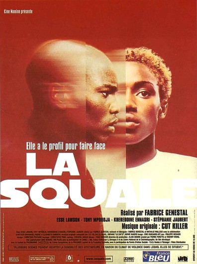 La squale is the best movie in Tony Mpoudja filmography.