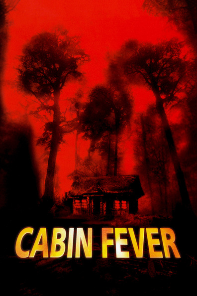 Cabin Fever is the best movie in Cerina Vincent filmography.