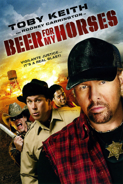Beer for My Horses is the best movie in Ray Aguayo filmography.