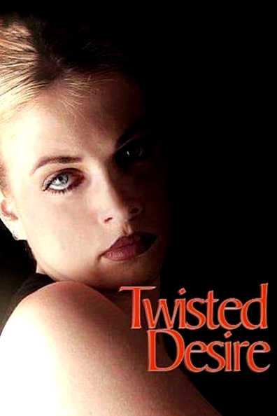 Twisted Desire is the best movie in Collin Wilcox Paxton filmography.