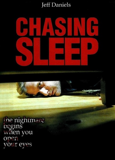 Chasing Sleep is the best movie in Guy Sanville filmography.